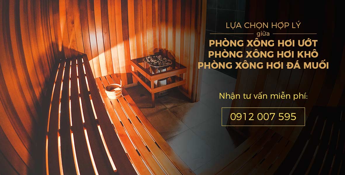 CHỌN ĐÚNG PHÒNG XÔNG HƠI